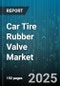 Car Tire Rubber Valve Market by Vehicle Type (Heavy Commercial Vehicles, Light Commercial Vehicles, Passenger Vehicles), Valve Type (Angle Clamp-In, Angle Snap-In, Straight Clamp-In), Distribution Channel, Material Type, Sales Channel - Global Forecast 2025-2030 - Product Thumbnail Image