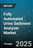 Fully Automated Urine Sediment Analyzer Market by Product Type (Benchtop Analyzers, Floor-Standing Analyzers, Portable Analyzers), Technology (Digital Image Processing, Flow Cytometry, Spectrophotometry), End User, Application, Channel - Global Forecast 2025-2030- Product Image