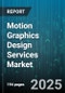 Motion Graphics Design Services Market by Type (2D Motion Graphics, 3D Motion Graphics, VR/AR Motion Graphics), End User Industry (Advertising and Media, Corporate Enterprises, Education), Application, Engagement Model, Enterprise Size - Global Forecast 2025-2030 - Product Thumbnail Image