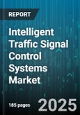 Intelligent Traffic Signal Control Systems Market by Solution (Adaptive Control, Coordination Control, Pre Timed Control), Component (Hardware, Services, Software), Communication Technology, Deployment Mode, Installation Type, End User - Global Forecast 2025-2030- Product Image