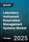 Laboratory Instrument Reservation Management Systems Market by Instrument Type (Autoclaves, Centrifuges, Incubators), End User (Academic Institutions, Clinical Laboratories, Government Research Institutions), Booking Model, Technology, Application - Global Forecast 2025-2030 - Product Thumbnail Image