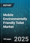Mobile Environmentally Friendly Toilet Market by Product Type (Composting Toilets, Incinerating Toilets, Membrane Toilets), Distribution Channel (Dealers and Distributors, Direct Sales, Online Retail), Application, End User, Material, Energy Source - Global Forecast 2025-2030 - Product Image