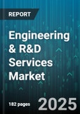 Engineering & R&D Services Market by Service Type, Project Type, Deployment Model, Organization Size, Application, Vertical - Global Forecast 2025-2030- Product Image