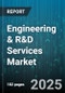 Engineering & R&D Services Market by Service Type, Project Type, Deployment Model, Organization Size, Application, Vertical - Global Forecast 2025-2030 - Product Image