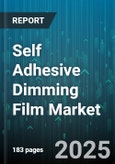 Self Adhesive Dimming Film Market by Application (Advertising Panel, Display Screen, Glass Window), Technology (Nano Chromic, Polymer Dispersed Liquid Crystal, Suspended Particle Device), End User Industry, Sales Channel - Global Forecast 2025-2030- Product Image