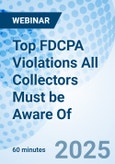 Top FDCPA Violations All Collectors Must be Aware Of - Webinar (ONLINE EVENT: September 19, 2025)- Product Image