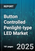 Button Controlled Penlight-type LED Market by Battery Type (Disposable Cell, Rechargeable Cell), Distribution Channel (Direct Sales, Offline Retail, Online Retail), Material, Application - Global Forecast 2025-2030- Product Image