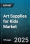 Art Supplies for Kids Market by Product Type (Craft Kits, Drawing Accessories, Modeling Compounds), Distribution Channel (Mass Merchandisers, Online Retailers, Specialty Stores), Age Group, Price Tier, End User - Global Forecast 2025-2030 - Product Thumbnail Image