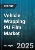 Vehicle Wrapping PU Film Market by Product Type (Calendered, Cast), Application (Accent & Stripe, Advertising Graphics, Full Wrap), End User, Finish Type, Thickness, Adhesive Type, Installation, Color, Distribution Channel, Backing Material - Global Forecast 2025-2030- Product Image