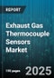 Exhaust Gas Thermocouple Sensors Market by Type (E Type, J Type, K Type), Application (Aerospace, Automotive, Petrochemical), Material, Sales Channel, Temperature Range - Global Forecast 2025-2030 - Product Image
