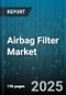 Airbag Filter Market by Vehicle Type (Commercial Vehicles, Passenger Cars, Two-Wheelers), Airbag Type (Curtain, Frontal, Knee), Deployment, Distribution Channel, Filter Technology, Filter Material - Global Forecast 2025-2030 - Product Thumbnail Image