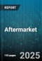 Aftermarket - Global Forecast 2025-2030 - Product Thumbnail Image