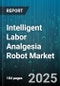 Intelligent Labor Analgesia Robot Market by Product Type (Consumables, Control Software Platform, Maintenance Service), Application (Labor Delivery, Research Training, Surgical Anesthesia Support), End User, Distribution Channel, Price Tier - Global Forecast 2025-2030 - Product Thumbnail Image