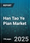 Han Tao Ye Pian Market by Product Type (Multi-Herb Formula, Single-Herb), Dosage Form (Capsule, Granule, Powder), Distribution Channel, End User, Price Range - Global Forecast 2025-2030 - Product Image
