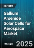 Gallium Arsenide Solar Cells for Aerospace Market by Technology (Dual Junction, Multi Junction, Single Junction), Application (Earth Observation Satellites, Navigation Satellites, Space Stations), Power Rating, Packaging Type - Global Forecast 2025-2030- Product Image