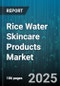 Rice Water Skincare Products Market by Product Type (Cleanser, Mask, Moisturizer), Distribution Channel (Offline, Online), Price Tier, Application, Gender, Age Group - Global Forecast 2025-2030 - Product Thumbnail Image