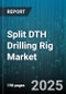 Split DTH Drilling Rig Market by End Use Industry (Geotechnical, Geothermal, Mining), Rig Type (Crawler Mounted, Skid Mounted, Truck Mounted), Depth Capacity, Power Output, Technology, Contract Type - Global Forecast 2025-2030 - Product Thumbnail Image