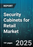 Security Cabinets for Retail Market by Product Type (Burglary-Resistant, Fire And Burglary, Fire-Resistant), Locking Mechanism (Biometric, Electronic, Mechanical), Application, Distribution Channel, Installation, Security Level, End User, Size - Global Forecast 2025-2030- Product Image