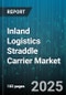 Inland Logistics Straddle Carrier Market by Type (Diesel, Electric), Application (Container Handling, Gate Operations, Trailer Handling), Operation Mode, End User, Lifting Capacity, Distribution Channel, Tire Type - Global Forecast 2025-2030 - Product Image