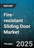 Fire-resistant Sliding Door Market by End User (Commercial, Industrial, Institutional), Product Type (Double Panel Single Track, Multi Panel Multi Track, Single Panel Single Track), Material, Fire Rating, Installation Type, Distribution Channel - Global Forecast 2025-2030- Product Image