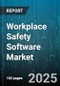 Workplace Safety Software Market by Industry Vertical (Construction, Healthcare, Manufacturing), Component (Services, Software), Deployment Model, Enterprise Size, End User - Global Forecast 2025-2030 - Product Thumbnail Image