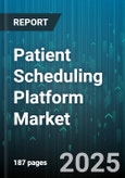 Patient Scheduling Platform Market by End User (Ambulatory Care Centers, Clinics, Hospitals), Deployment Model (Cloud Based, On Premise), Platform, Organization Size, Functionality - Global Forecast 2025-2030- Product Image
