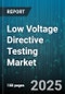 Low Voltage Directive Testing Market by Product Type (Cabling, Circuit Breakers, Connectors), End-User Industry (Automotive, Construction, Energy & Utilities), Application, Voltage Rating, Installation Type, Mounting Type, Architecture - Global Forecast 2025-2030 - Product Thumbnail Image