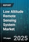 Low Altitude Remote Sensing System Market by Platform Type (Fixed Wing, Hybrid Vtol, Rotary Wing), System Type (Airborne System, Data Processing Software, Ground Control Station), Application, End User, Component, Service - Global Forecast 2025-2030 - Product Thumbnail Image