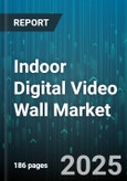Indoor Digital Video Wall Market - Global Forecast 2025-2030- Product Image