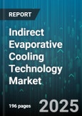 Indirect Evaporative Cooling Technology Market by End-User (Commercial, Industrial, Institutional), Cooling Stage Type (Single-Stage, Two-Stage), Product Type, Application, Airflow Rate, Distribution Channel - Global Forecast 2025-2030- Product Image