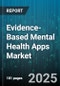 Evidence-Based Mental Health Apps Market by Platform Type (Smartphone, Wearable, Web), End User (Consumer, Employers, Healthcare Provider), Therapeutic Approach, Pricing Model, Application - Global Forecast 2025-2030 - Product Thumbnail Image