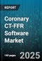 Coronary CT-FFR Software Market by End User (Ambulatory Surgical Centers, Diagnostic Imaging Centers, Hospitals), Software Type (Computational Fluid Dynamics, Hybrid, Machine Learning), Deployment Mode, Application - Global Forecast 2025-2030 - Product Thumbnail Image
