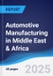 Automotive Manufacturing in Middle East & Africa - Product Thumbnail Image