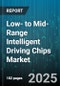 Low- to Mid-Range Intelligent Driving Chips Market by Level Of Automation (Level 2, Level 2+, Level 3), Chip Type (Digital Signal Processor, Field Programmable Gate Array, Graphics Processing Unit), Application, Vehicle Type, Distribution Channel - Global Forecast 2025-2030 - Product Thumbnail Image