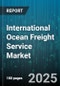 International Ocean Freight Service Market by Service Category (Breakbulk, Containerized, Dry Bulk), Container Type (Dry Container, Flat Rack Container, Open Top Container), Cargo Type, Vessel Type, End User Industry, Contract Model, Service Model - Global Forecast 2025-2030 - Product Thumbnail Image
