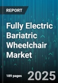 Fully Electric Bariatric Wheelchair Market by Product Type, End User, Distribution Channel, Wheel Drive Configuration, Weight Capacity, Seating Type - Global Forecast 2025-2030- Product Image