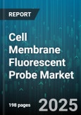 Cell Membrane Fluorescent Probe Market by Product Type, Application, End User, Technology, Probe Chemistry, Distribution Channel - Global Forecast 2025-2030- Product Image