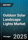 Outdoor Solar Landscape Lights Market by Application (Commercial, Residential), Product Type (Deck Lights, Flood Lights, Pathway Lights), Distribution Channel, Installation Type, Price Tier - Global Forecast 2025-2030- Product Image