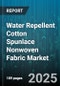 Water Repellent Cotton Spunlace Nonwoven Fabric Market by Application (Apparel, Filtration, Home Textiles), Type (Cotton Spunlace, Polyester Spunlace, Rayon Spunlace), Product Form, End User, Distribution Channel - Global Forecast 2025-2030 - Product Image