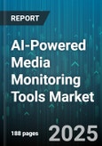 AI-Powered Media Monitoring Tools Market by Component (Services, Solutions), Deployment (Cloud Deployment, On Premises Deployment), End User, Application - Global Forecast 2025-2030- Product Image