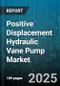 Positive Displacement Hydraulic Vane Pump Market by Application (Agriculture, Construction Equipment, Manufacturing), Industry (Aerospace, Automotive, Manufacturing), Pressure Range, Displacement, Drive Type, Material, Sales Channel, Mounting Type - Global Forecast 2025-2030 - Product Thumbnail Image
