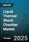 Liquid Thermal Shock Chamber Market by Application (Aerospace, Automotive, Defense), Configuration (Dual Chamber, Single Chamber), Mode Of Operation, Temperature Range, Refrigeration Technology, Chamber Size, Distribution Channel - Global Forecast 2025-2030 - Product Thumbnail Image
