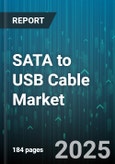 SATA to USB Cable Market by Distribution Channel (Direct Sales, Offline Retail, Online Retail), End User (Consumer Electronics, Data Centers, Industrial), Application, Product Type, Data Transfer Speed, Connector Type - Global Forecast 2025-2030- Product Image
