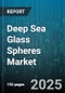 Deep Sea Glass Spheres Market by Application (Automotive, Coatings And Paints, Cosmetics), Product Type (Hollow Glass Spheres, Solid Glass Spheres), Distribution Channel, Grade - Global Forecast 2025-2030 - Product Thumbnail Image