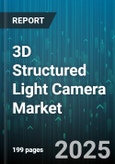 3D Structured Light Camera Market by Application (3D Imaging, 3D Scanning & Modeling, Ar/Vr), End-User (Aerospace & Defense, Automotive, Consumer Electronics), Product Type, Distribution Channel - Global Forecast 2025-2030- Product Image