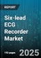 Six-lead ECG Recorder Market by Product Type (Single Lead, Six Lead, Three Lead), End User (Ambulatory Care Centers, Diagnostic Laboratories, Home Healthcare Providers), Distribution Channel, Application, Technology, Portability, Mode Of Operation - Global Forecast 2025-2030 - Product Thumbnail Image
