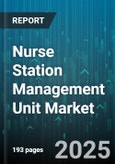 Nurse Station Management Unit Market by Product Type (Hardware, Services, Software), End User (Clinics, Hospitals, Long-Term Care Facilities), Application, Connectivity, Distribution Channel, Pricing Model - Global Forecast 2025-2030- Product Image