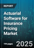 Actuarial Software for Insurance Pricing Market by Insurance Line (Health Insurance, Life & Annuity, Property & Casualty), Deployment Model (Cloud, On Premise), Software Type, End User, Organization Size - Global Forecast 2025-2030- Product Image
