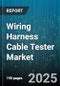 Wiring Harness Cable Tester Market by Product Type (Benchtop, In-Line, Portable), Test Type (Continuity Testing, Functional Testing, High-Potential Testing), End Use Industry, Technology, Distribution Channel, Price Range - Global Forecast 2025-2030 - Product Image