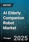 AI Elderly Companion Robot Market by Product Type (Humanoid Robots, Pet Robots, Service Robots), Application (Cognitive Training, Companionship, Entertainment), End User, Technology, Distribution Channel, Price Range - Global Forecast 2025-2030 - Product Image
